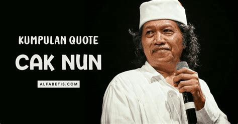 Quotes Inspiratif Cak Nun Terbaik Lengkap