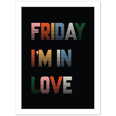 Friday Im In Love Poster Poster Inc