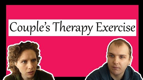 Couples Therapy Exercise Youtube