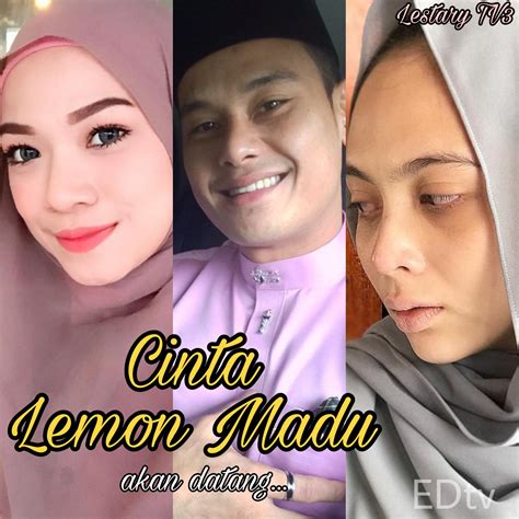 Aidil aziz, riena diana, eyra hazali. EDtv: (Lestary TV3) Drama Cinta Lemon Madu, akan datang...