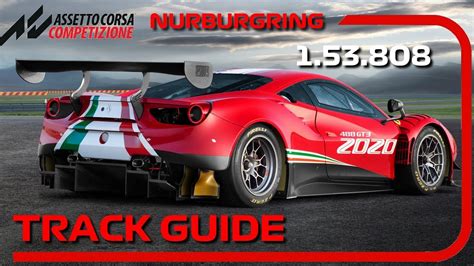 Acc Nurburgring Track Guide Setup Tips To Be Faster Youtube