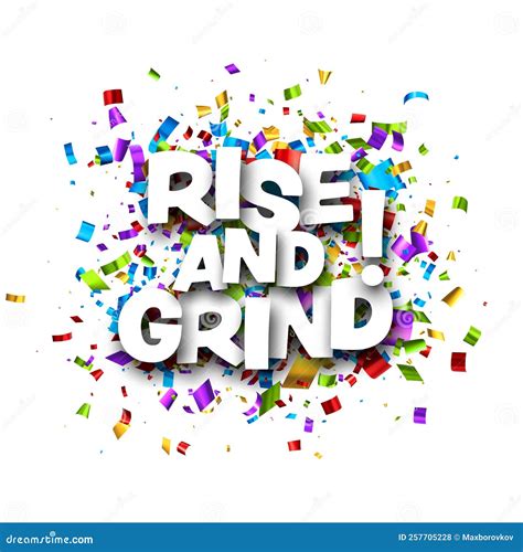 Rise and Grind Motivation Phrase Over Colorful Cut Out Foil Ribbon