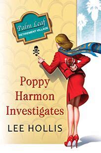 A very well recieved series by lee hollis are the contemporary a hayley powell food and cocktails mystery books, featuring tropes. Fiction Book Review: Poppy Harmon Investigates by Lee ...