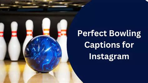 Perfect Bowling Captions For Instagram Captions Byte