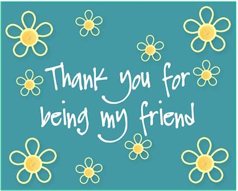 Thank You For Being My Friend Best Friend Quotes Thank You Best