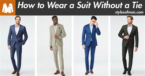 How To Wear A Suit Without A Tie Mens Style Guide • Styles Of Man