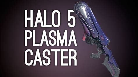 Halo 5 Multiplayer Gameplay Plasma Caster Halo 5 Gameplay On Xbox