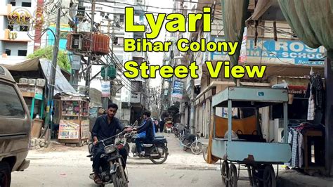bihar colony بہار کالونی lyari bihari muslims balochi street view culture karachi adeel