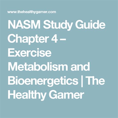 Nasm Study Guide Chapter 4 Exercise Metabolism And Bioenergetics