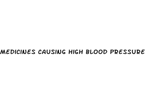 Medicines Causing High Blood Pressure White Crane Institute