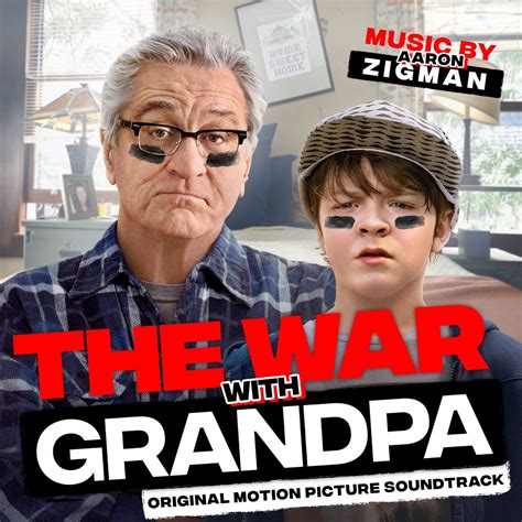The War With Grandpa Original Motion Picture Soundtrack》 Aaron Zigman的专辑 Apple Music