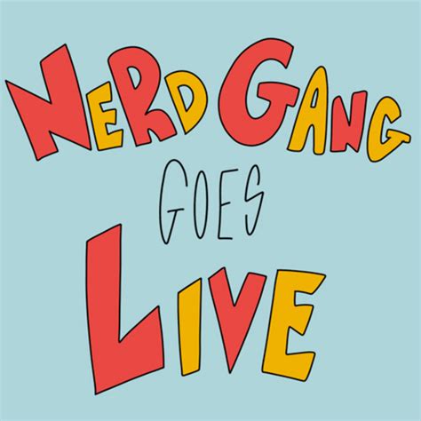 Nerd Gang Goes Live Podcast On Spotify