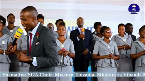 Live Perfomance Shamaliwa Sda Choir Mungu Kwanza Youtube