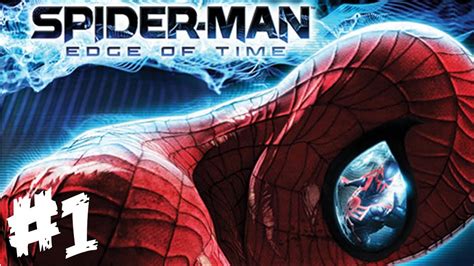 Spider Man Edge Of Time Walkthrough Part 1 Lets Play Xbox 360ps3