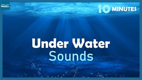 Underwater Sounds 10 Minutes Water Splash Sound Effect Sleep Noises