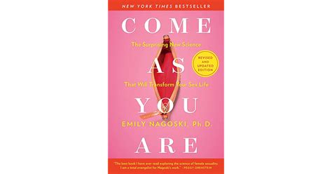 Come As You Are Revised And Updated The Surprising New Science That