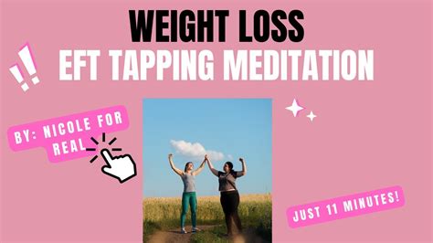 Weight Loss Eft Tapping Meditation Youtube