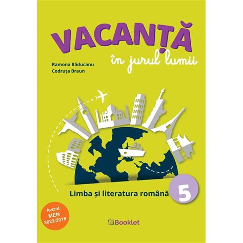 Vacanță în Jurul Lumii Limba și Literatura Română Clasa A V A