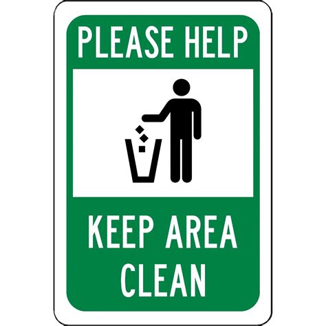 Please Help Keep Area Clean Sign Will Not Rust Safety