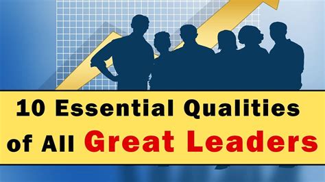 10 Essential Qualities of All Great Leaders - BuzzPost