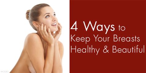 4 Ways To Keep Your Breasts Healthy And Beautiful Pinnacle Dermatology