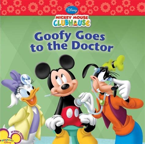 Goofy Goes To The Doctor Mickey Mouse Clubhouse Amerikaner Susan 9781423134619