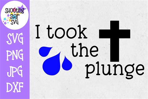 I took the plunge SVG - Baptism SVG - Religious SVG (316380) | Cut