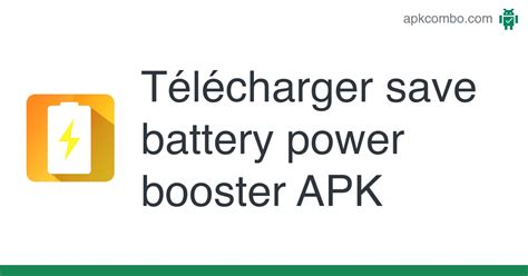 Save Battery Power Booster Apk Android App Télécharger Gratuitement
