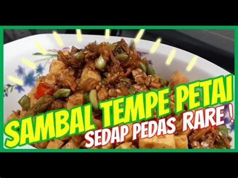 Rna news my 23.858 views10 months ago. Sambal Tempe Petai Confirm Sedap! - YouTube