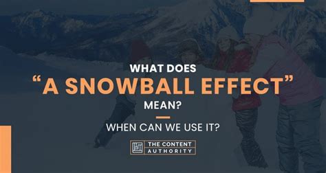 What Does A Snowball Effect Mean When Can We Use It
