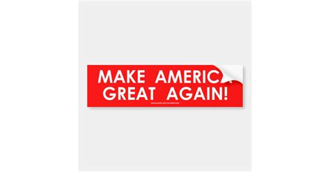 make america great again bumper sticker trump zazzle