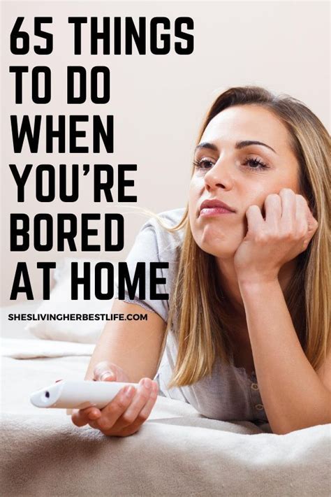 65 Things To Do When Youre Bored At Home Books For Self Improvement