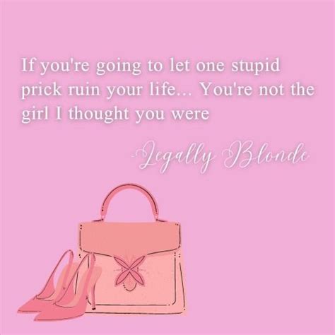 Legally Blonde Legally Blonde Quotes Elle Woods Quotes Blonde Quotes