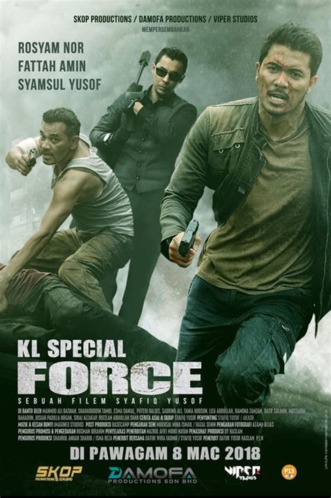 The film stars rosyam nor , syamsul yusof , and fattah amin. KL Special Force (2018) Showtimes, Tickets & Reviews ...