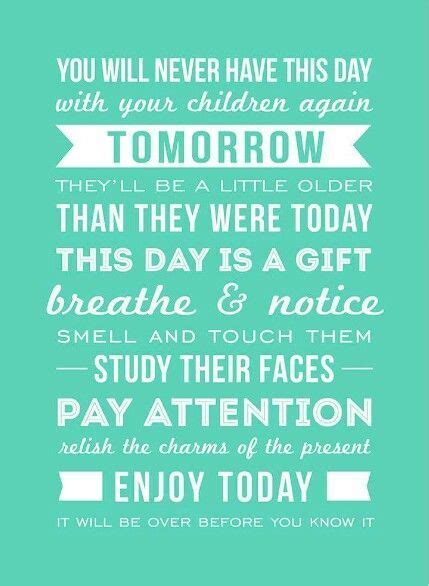 Cherish every moment even if you're stressed or hurt or whatnot. Children are a gift from God! Pls cherish every moment. B4 ...