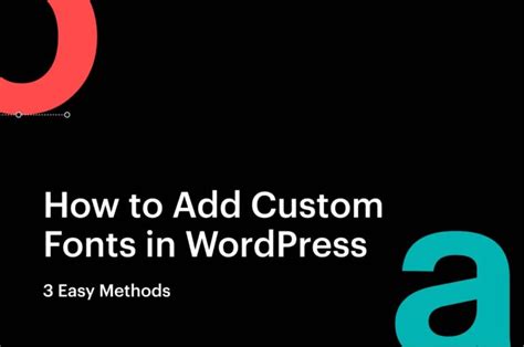 How To Add Custom Fonts In Wordpress 3 Easy Methods