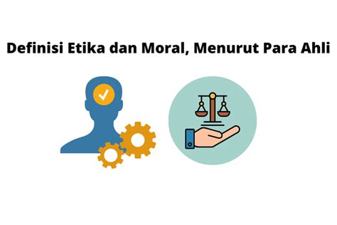 Definisi Etika Dan Moral Menurut Para Ahli