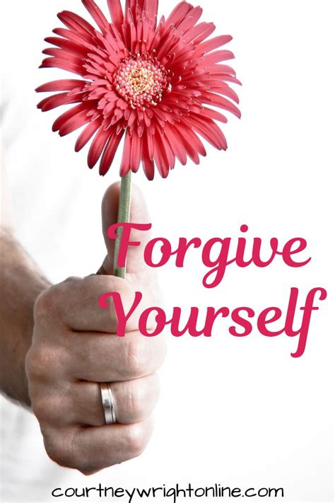 Learn How To Forgive Yourself With 12 Simple Reminders Forgiveness