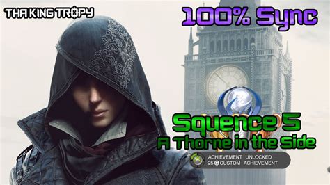 Assassin S Creed Syndicate 100 Sync Sequence 6 A Thorne In The