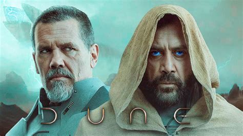 Dune Josh Brolin And Javier Bardem On How Film Is More Relevant Now