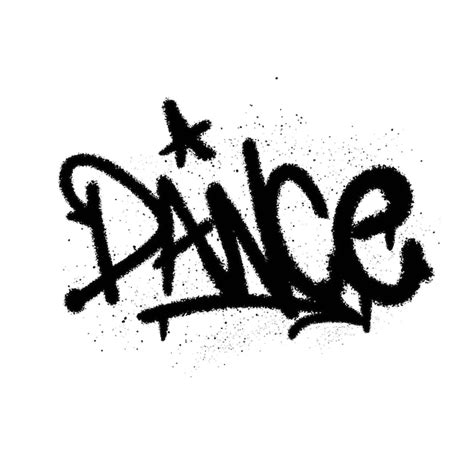 Premium Vector Graffiti Spray Paint Word Dance Isolated Vector