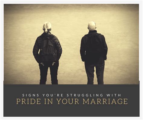 Pride In Your Marriage Signs Youre Struggling The Ministry Dad