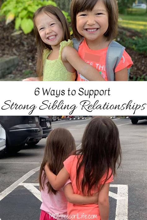 6 Ways To Support Strong Sibling Relationships Momtessori Life