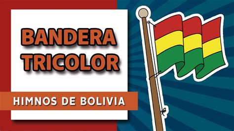 Bandera Tricolor Himnos De Bolivia Youtube