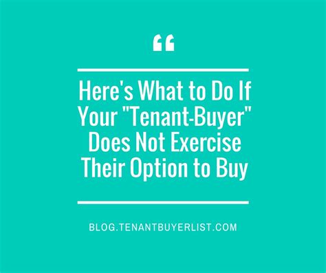 What does the buyer do for fun? Here's What to Do If Your Tenant-Buyer Does Not Buyer Your ...