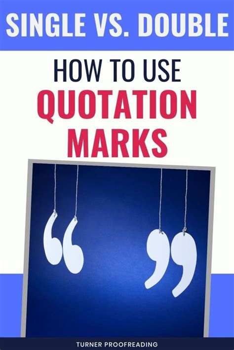 How To Use Quotation Marks And The Difference Between Single Vs