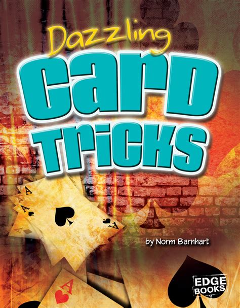 The royal road to card magic is one of the most popular card trick books for beginners; Read Dazzling Card Tricks Online by Norm Barnhart | Books