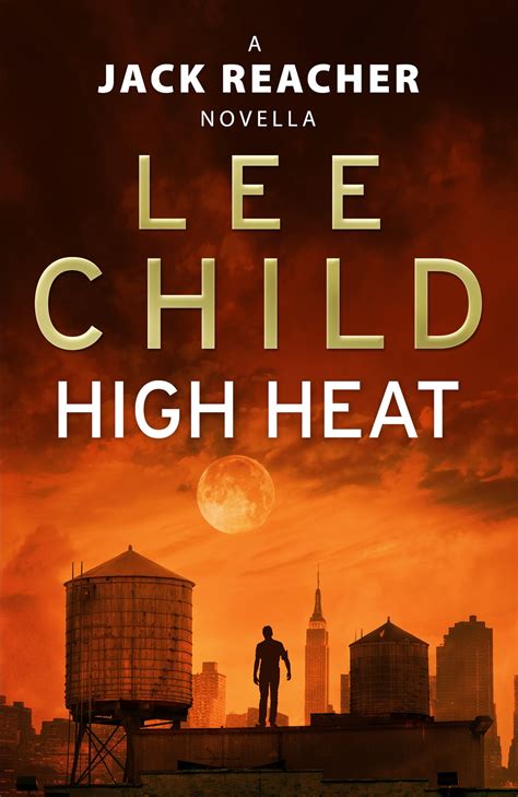 High Heat A Jack Reacher Novella Ebook By Lee Child Epub Book