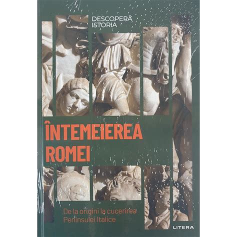 Descopera Istoria Volumul 3 Intemeierea Romei Emagro