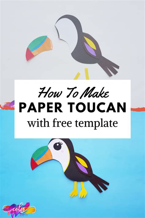 How To Make A Cute Paper Toucan Color Me Crafty